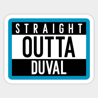 Straight Outta Duval  Jacksonville Sticker